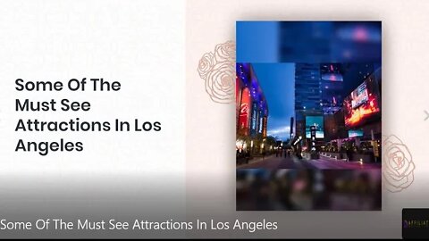 Some Of The Must See Attractions In Los Angeles