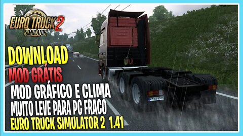 MOD GRÁFICO SUPER LEVE PARA PC FRACO EURO TRUCK SIMULATOR 2 1.41