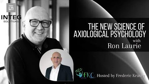 A New Science of Axiological Psychology - Ron Laurie - FKC Health