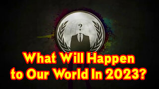 Dec 28 > What Will Happen To Our World In 2023?