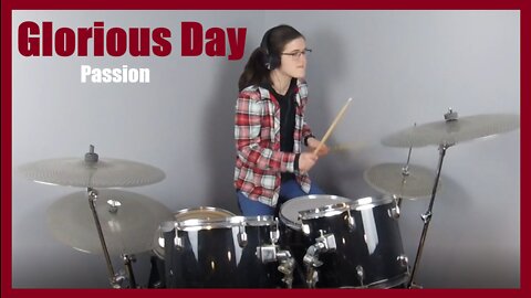 Glorious Day : Passion | Drum Cover - Artificial The Band
