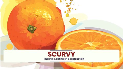 What is SCURVY?