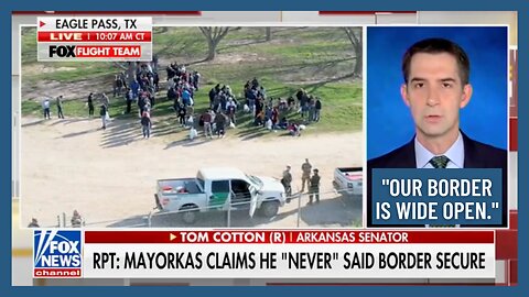 Sen. Cotton Slams ‘Delusional Ideologue’ Mayorkas: ‘Our Border Is Wide Open’