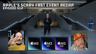 Episode 412: Apple's Scary Fast Event Recap