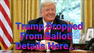 Trump Dropped From Primary Ballot! Details here!