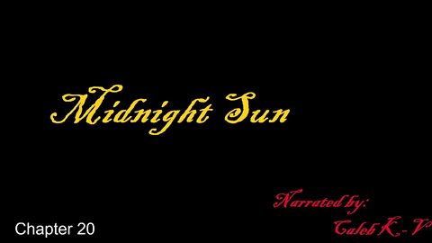Midnight Sun Chapter 20