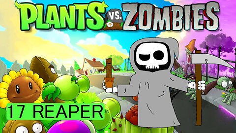 Reaper - Plants vs Zombies E17