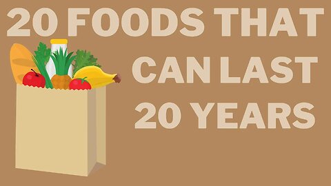 20 Foods For Preppers That Can Last 20 Years When Stored Properly