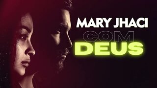 MARY JHACI - COM DEUS ヅ