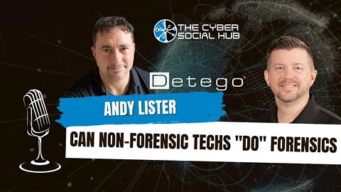 Can Non-Forensic Techs "Do" Forensics? | Cyber Social Hub | Hub Cast Ep.23