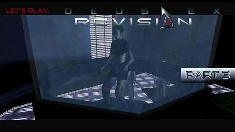Deus Ex Revision! UNATCO HQ, Hacking Brothers PC, Hermann upset about soda Let's Play Part 3