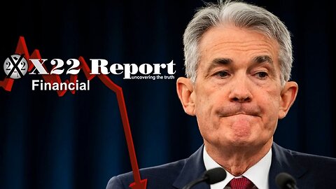 X22 Report - Ep. 3104A - Recession Not Being Forecasted By The Fed, Translation: Recession Incoming