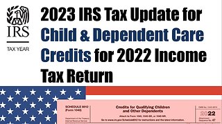 2023 IRS Update of Child Tax Credit