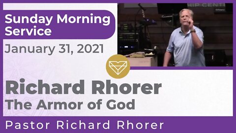 Richard Rhorer The Armor Of God New Song Sunday Service 20210131