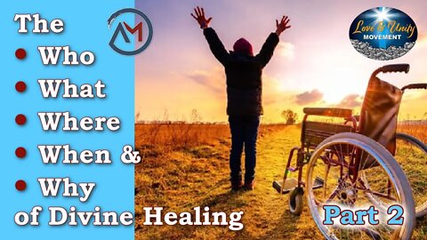 The Who, What, Where, When & Why of Divine Healing - Part 2 (The Ambassador with Craig DeMo)