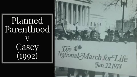 Planned Parenthood v Casey (1992) - Today In Supreme Court History