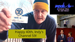 February 1, 2024 - Happy 40th Birthday to Indy's Channel 59!