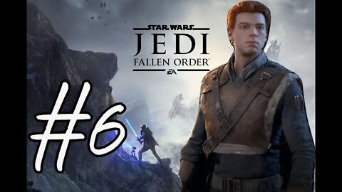 Star Wars: Jedi Fallen Order #6 - Seeking the Eye of the Storm