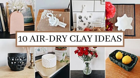 10 DIY AIR DRY CLAY IDEAS - Aesthetic Home Decorations