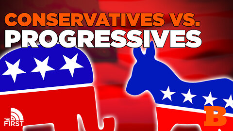 Concerns of The Progressives Vs. The Conservatives