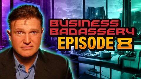 Business Badassery Podcast Episode 8