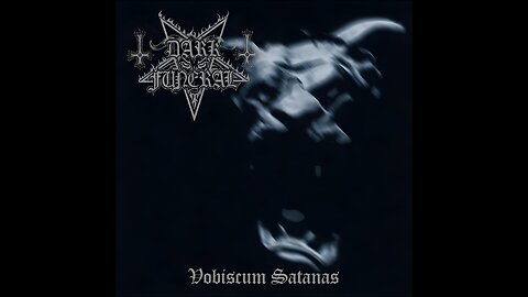 Dark Funeral - Vobiscum Satanas (Full Album)