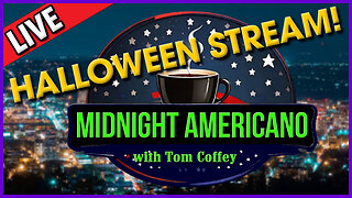 Midnight Americano 🌃 Halloween Stream! ☕ 🇺🇸 with Tom Coffey 🔥 October 28th, 2023 MA004