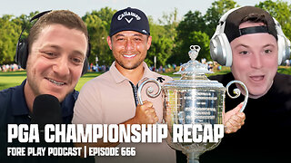 CRAZY PGA CHAMPIONSHIP RECAP - FORE PLAY EPISODE 666