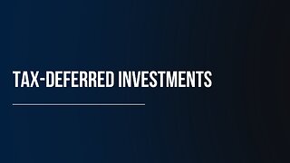 Tax-Deferred Investments