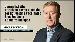 Journalist Who Criticized Novak Djokovic For Not Getting Vaccinated Dies Suddenly At Australian Open