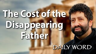 The Cost of the Disappearing Father | Jonathan Cahn Sermon
