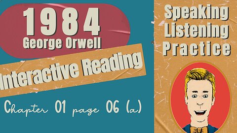 Improve English with Audiobooks: 1984 chapter 1 page 6 (A): explore new grammar and vocabulary