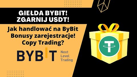 Giełda ByBit Handel + Copy Trading Bonus za rejestracje