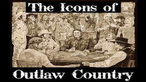 The Icons of Outlaw Country