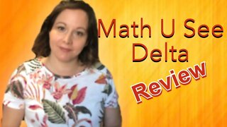 Math U See Delta / Review