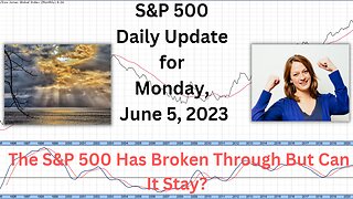 S&P 500 Daily Market Update for Monday June 5, 2023
