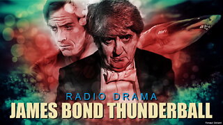 JAMES BOND THUNDERBALL RADIO DRAMA