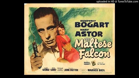 Maltese Falcon - Bogart - Astor - Greenstreet - Lorre - All-Star Radio Drama of Film Noir Classic