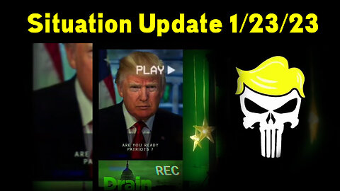 Situation Update 01-23-23 - Q+ Trump U.S Military - White Hat Intel - Sganon Intel