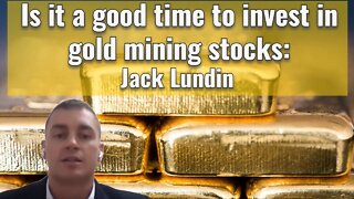 Is it a good time to invest in gold mining stocks