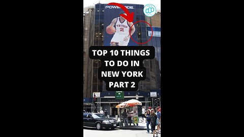 Top 10 Things to do in New York Part 2