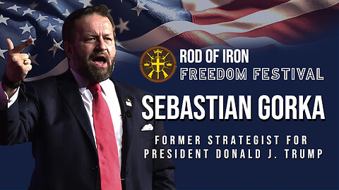 Rod of Iron Freedom Festival 2023 Day 1 Sebastian Gorka Former Strategist for President Donald J. Trump