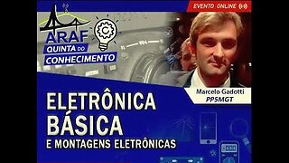 #ARAF - ELETRÔNICA BÁSICA - #PP5MGT_ Quinta do Conhecimento(720p)