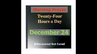 AA -December 24 - Daily Reading from the Twenty-Four Hours A Day Book - Serenity Prayer & Meditation