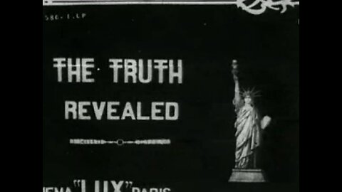 "The Truth Revealed" (1910 Original Black & White Film)