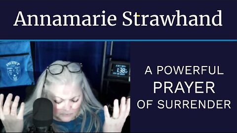 Annamarie Strawhand: A Powerful Prayer Of Surrender