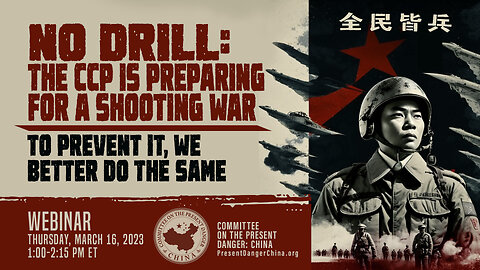 Webinar | No Drill: The CCP is Preparing for a Shooting War