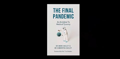 THE FINAL PANDEMIC - Dr Samantha Bailey
