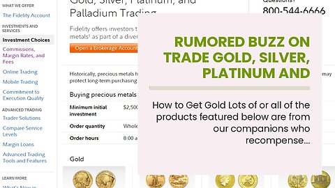 Rumored Buzz on Trade Gold, Silver, Platinum and Palladium at Fidelity