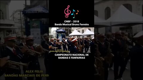 CNBF 2018 - Banda Musical Bruno Ferreira - #shorts